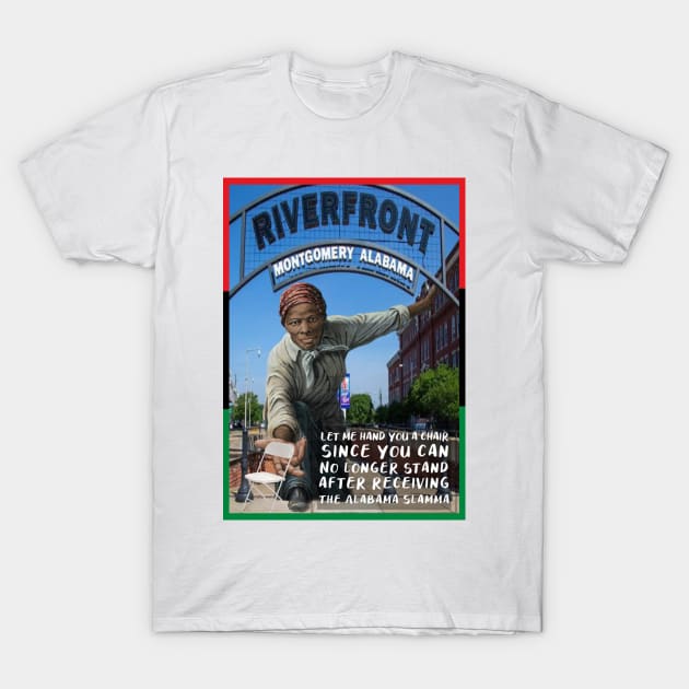 Harriet Tubman Alabama Slamma Riverfront Brawl T-Shirt by Afroditees